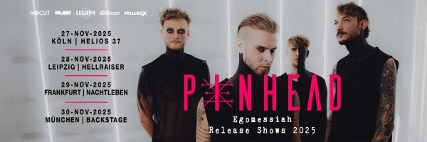 Pinhead - Egomessiah Release Shows