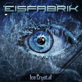 Eisfabrik - Ice Crystal (CD EP)