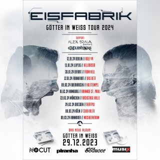 Eisfabrik - Götter In Weiss Tour 2024 - 09.03.2024 Hannover - Musikzentrum