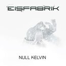 Eisfabrik - Null Kelvin - CD