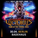 Victorius - Tour of the Strong - 30.04.2026 Berlin -Badehaus