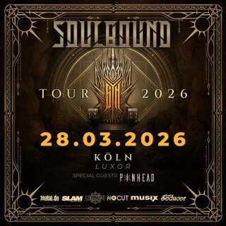 Soulbound sYn Tour 2026 - 28.03.2026 Köln - Luxor