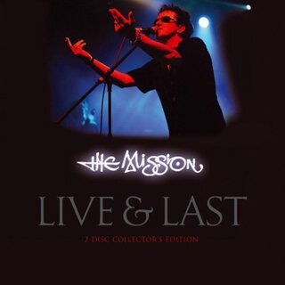 The Mission - Live & Last (Digipak)
